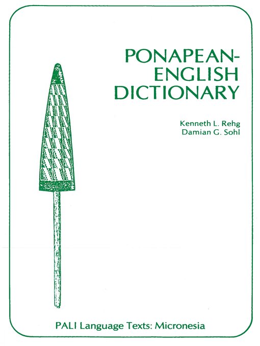 Title details for Ponapean-English Dictionary by Kenneth L. Rehg - Available